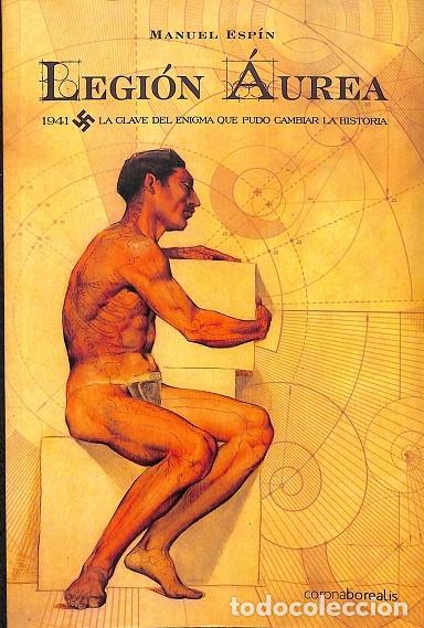 Libros de segunda mano: LEGI&Oacute;N A&Uacute;REA - ESP&Iacute;N, MANUEL - EDICIONES CORONA BOREALIS - 2009 - Foto 1