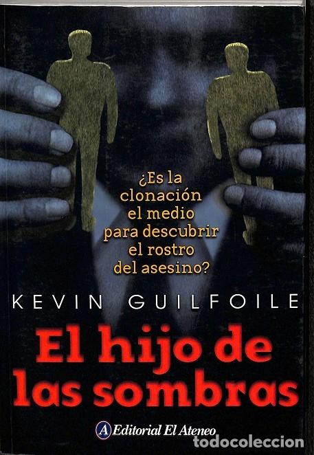 Gebrauchte B&uuml;cher: EL HIJO DE LAS SOMBRAS - KEVIN GUILFOILE - EL ATENEO - 2006