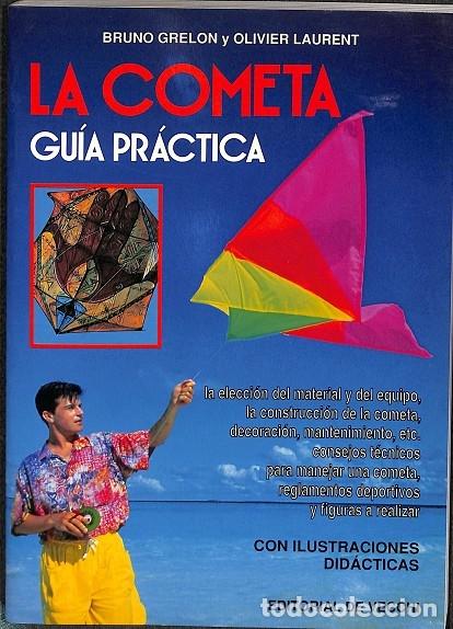 Libros de segunda mano: LA COMETA GU&Iacute;A PR&Aacute;CTICA - BRUNO GRELON, OLIVIER LAURENT - DE VECCHI - 1996 - Foto 1