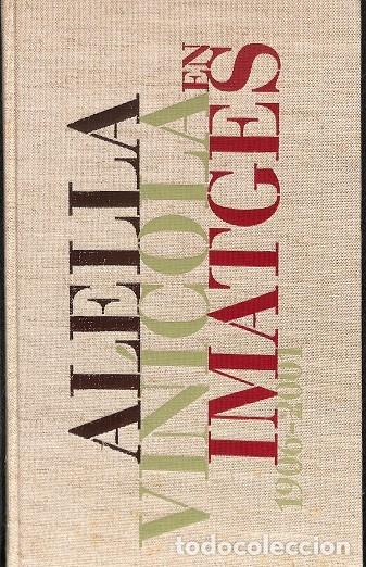 Second hand books: ALELLA VIN&Iacute;COLA EN IMATGES 1906-2001 - RAM&Oacute;N MUNTADAS I SERRANO - ALELLA VIN&Iacute;COLA CAN JONC, S.L. - 2