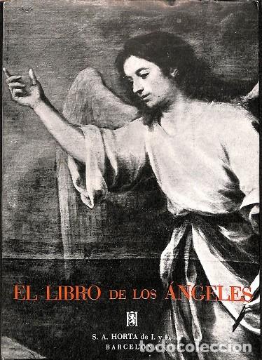 Libros de segunda mano: EL LIBRO DE LOS &Aacute;NGELES - V.V.A - S. A. HORTA, I. E. - 1951 - Foto 1