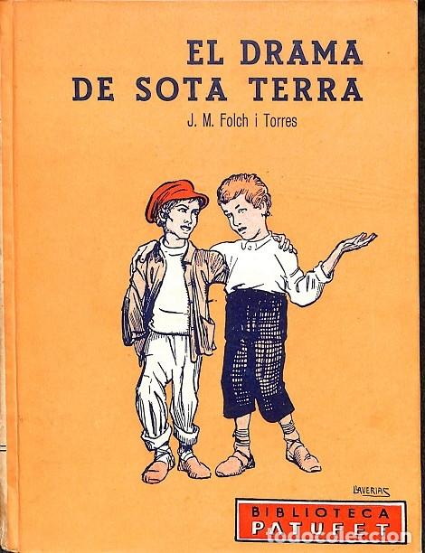 Libri di seconda mano: EL DRAMA DE SOTA TERRA - J.M. FOCH I TORRES - DISTRIBUCIONES REUNIDAS - 1966