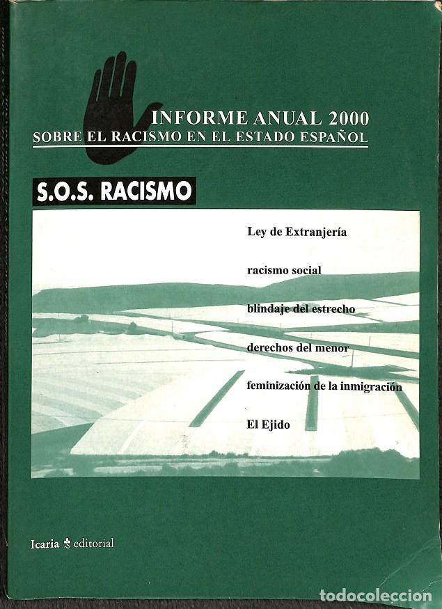 Libros de segunda mano: INFORME SOS RACISMO 2000 - VV. AA. - ICARIA - 2000 - Foto 1