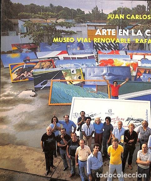 Gebrauchte B&uuml;cher: ARTE EN LA CARRETERA - MUSEO VIAL RENOVABLE RAFAEL BOGARIN - JUAN CARLOS PALENZUELA - EDITORES VARIO