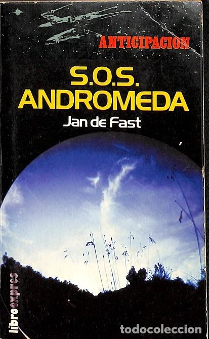 Libros de segunda mano: S.O.S. ANDROMEDA - JAN DE FAST - EDITORES VARIOS - 1979 - Foto 1