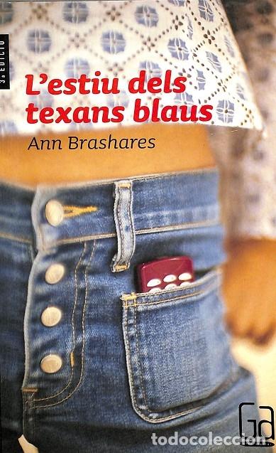 Libros de segunda mano: LESTIU DELS TEXANS BLAUS - BRASHARES, ANN - CRU&Iuml;LLA - 2009 - GRAN ANGULAR 129 - Foto 1