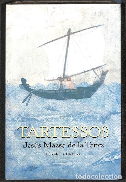 Libros de segunda mano: TARTESSOS (PRECINTADO) - JES&Uacute;S MAESO DE LA TORRE - C&Iacute;RCULO DE LECTORES - Foto 1