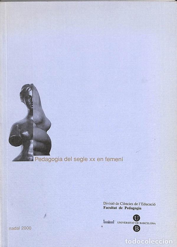 Gebrauchte B&uuml;cher: PEDAGOG&Iacute;A DEL SEGLE XX EN FEMEN&Iacute; - Pilar Heras/Conrad Vilanou - Univ. Barcelona - 2000