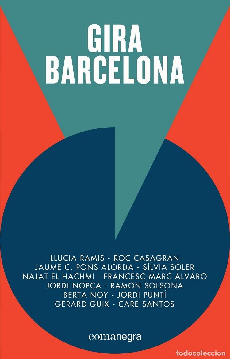 Libros de segunda mano: GIRA BARCELONA - V.V.A - COMANEGRA - 2016 - Foto 1