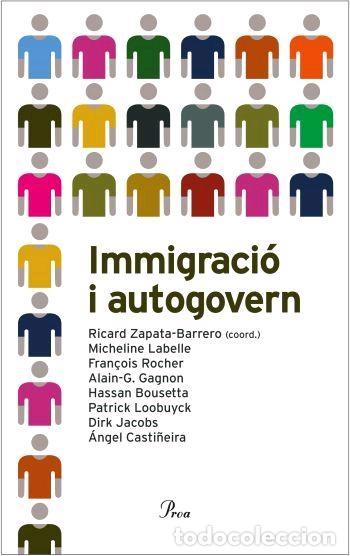 Libros de segunda mano: IMMIGRACI&Oacute; I AUTOGOVERN - VV AA - EDICIONS PROA - DEBAT 30 - 2007 - Foto 1