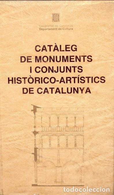 Libri di seconda mano: CAT&Agrave;LEG MONUMENTS HIST&Ograve;RIC-ART&Iacute;STICS CATALUNYA - Generalitat Catalunya - 1990