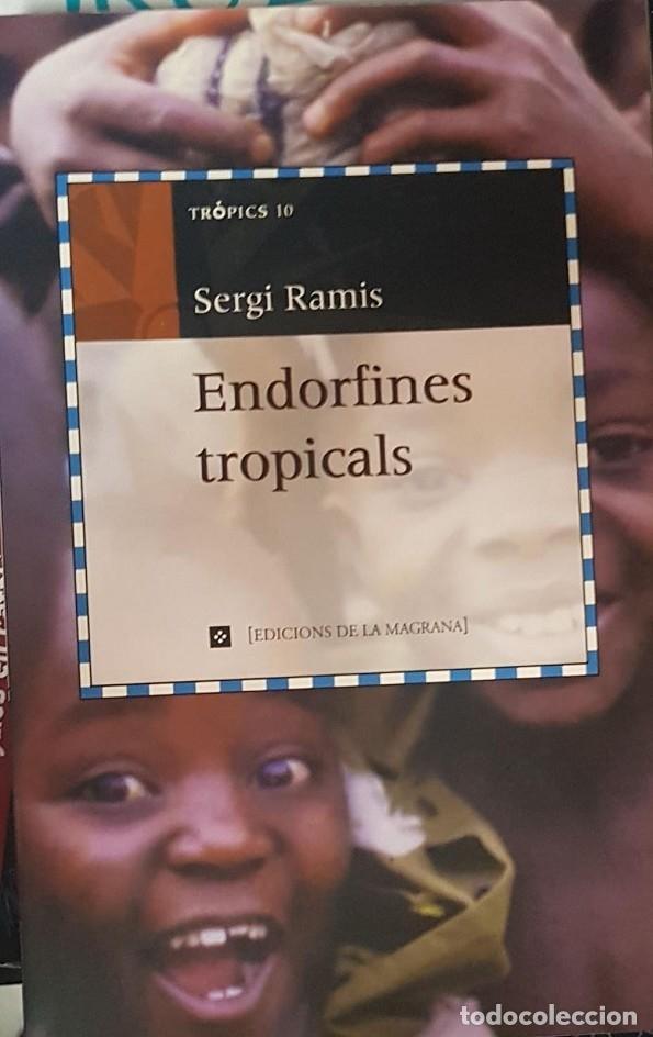 Libros de segunda mano: ENDORFINES TROPICALS - RAMIS, SERGI - EDICIONES RBA - 2001 - VARIA - Foto 1