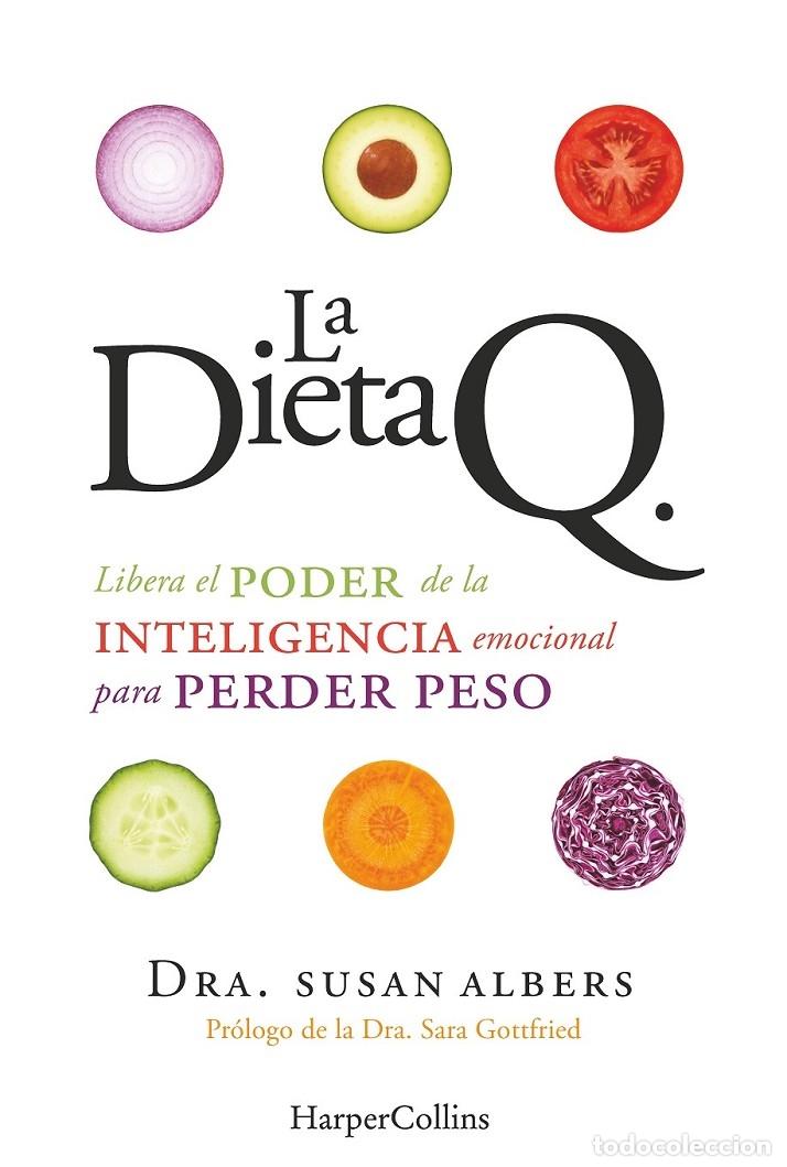 Libros de segunda mano: LA DIETA Q - SUSAN ALBERS, DR. - HERPER COLLINS - 2016 - Foto 1
