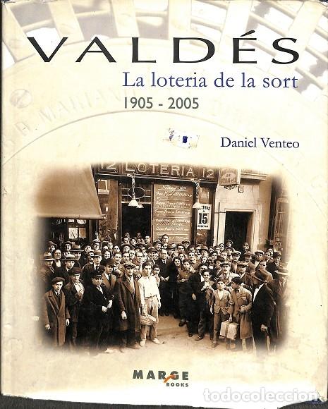 Gebrauchte B&uuml;cher: LOTER&Iacute;A VALD&Eacute;S LA LOTER&Iacute;A DE LA SORT 1905-2005 - Venteo Mel&eacute;ndez - Marge Books - 2005 - CULTURA URBA