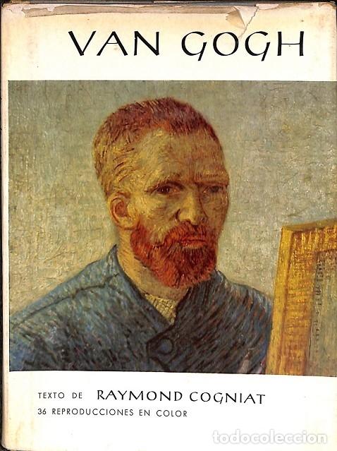 Libros de segunda mano: VAN GOGH - RAYMOND COGNIAT - EDITORIAL ARGOS - 1962 - Foto 1