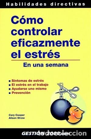 Libros de segunda mano: C&Oacute;MO CONTROLAR EFICAZMENTE EL ESTR&Eacute;S EN UNA SEMANA - COOPER, CARY - GESTI&Oacute;N 2000 - 2002 - EN UNA SEM - Foto 1