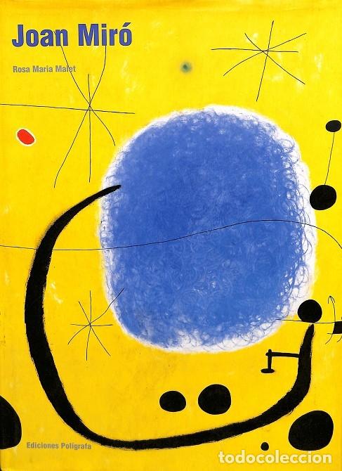 Libros de segunda mano: JOAN MIR&Oacute; - ROSA M. MALET - EDICIONES POL&Iacute;GRAFA - 2003 - Foto 1