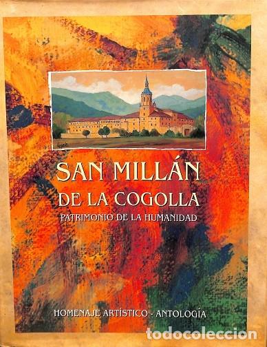 Gebrauchte B&uuml;cher: SAN MILL&Aacute;N DE LA COGOLLA - PATRIMONIO HUMANIDAD - DOMINGO RIVERA, ALMUDENA MART&Iacute;NEZ - HOMENAJE ART&Iacute;S