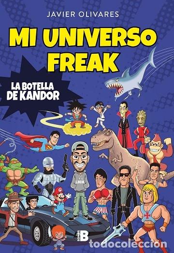 Libros de segunda mano: MI UNIVERSO FREAK - OLIVARES, JAVIER - RANDOM - 2020 - SOMOS B - Foto 1