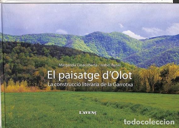 Libri di seconda mano: EL PAISATGE D`OLOT. LA CONSTRUCCI&Oacute; LITER&Agrave;RIA DE LA GARROTXA - MARGARIDA CASACUBERTA / ISABEL BANAL -