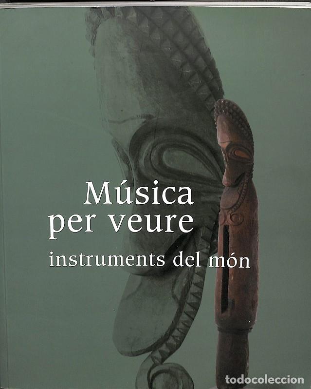 Libros de segunda mano: M&uacute;sica per Veure. Instruments del M&oacute;n - V.v.a - Editores Varios - Foto 1