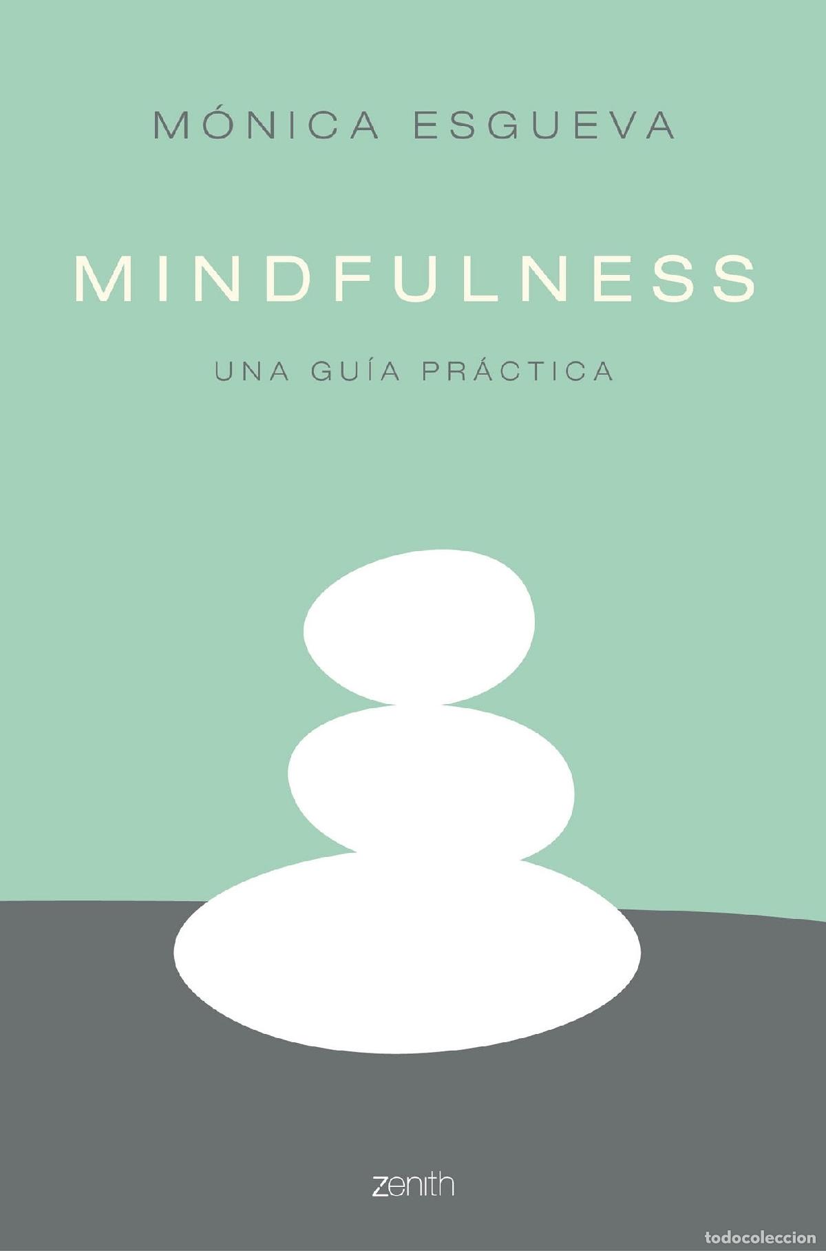 Libros de segunda mano: MINDFULNESS - M&oacute;nica Esgueva - Planeta - Autoayuda y Superaci&oacute;n - 2016 - Foto 1
