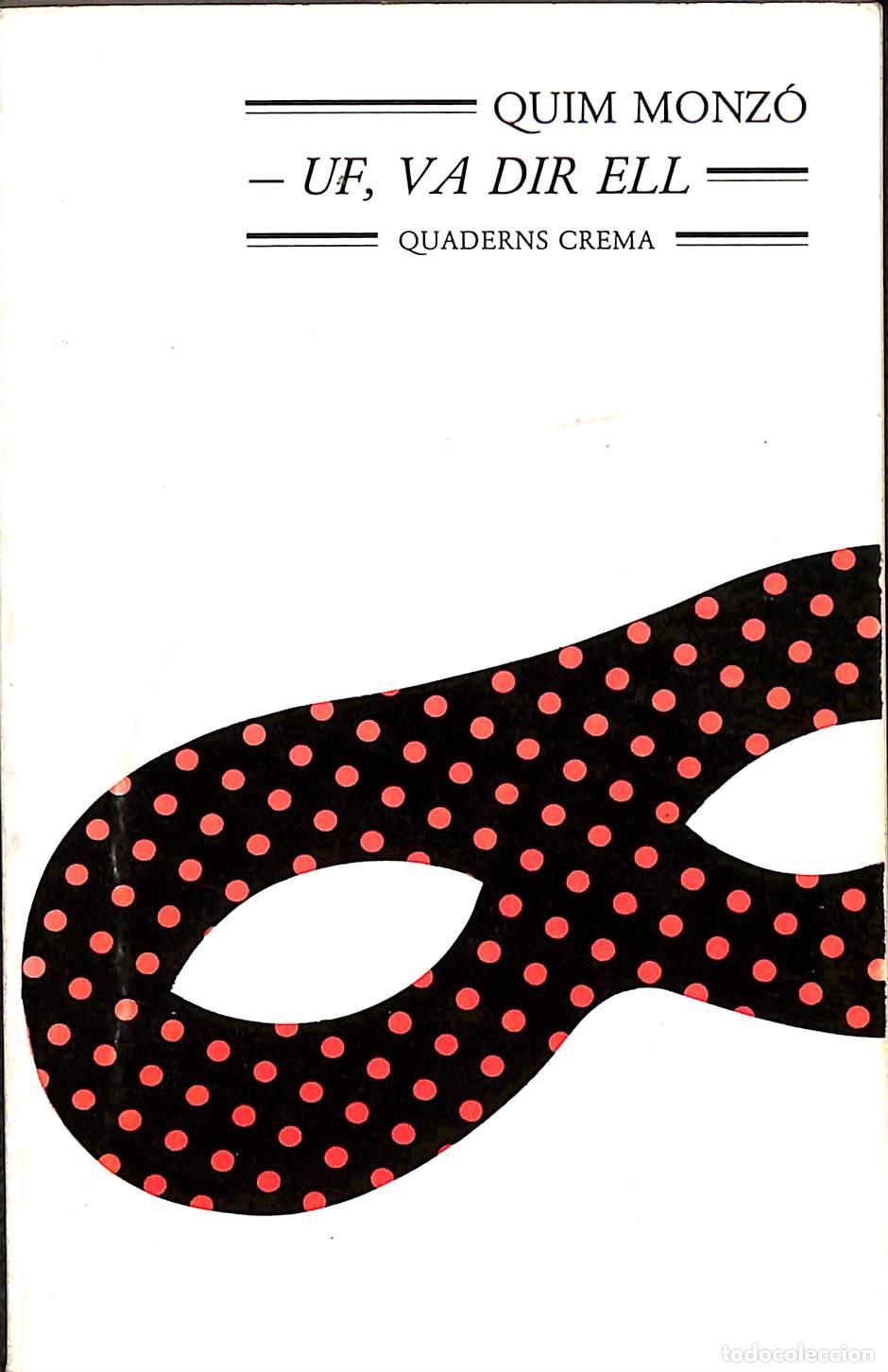 Libros de segunda mano: UF, VA DIR ELL - QUIM MONZ&Oacute; - EDITORES VARIOS - 1987 - Foto 1
