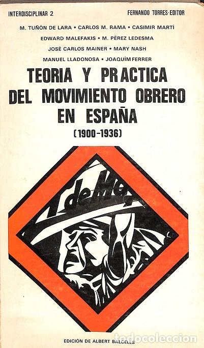 Libri di seconda mano: TEORIA Y PRACTICA MOVIMIENTO OBRERO ESPA&Ntilde;A - V.V.A - FERNANDO TORRES EDITOR - 1977