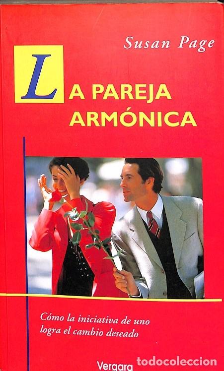 Libros de segunda mano: LA PAREJA ARM&Oacute;NICA - SUSAN PAGE - EDITORIAL VERGARA - 1998 - Foto 1
