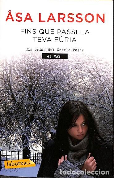 Libros de segunda mano: FINS QUE PASSI LA TEVA F&Uacute;RIA - LARSSON, &Aring;SA - labutxaca - 2013 - Foto 1