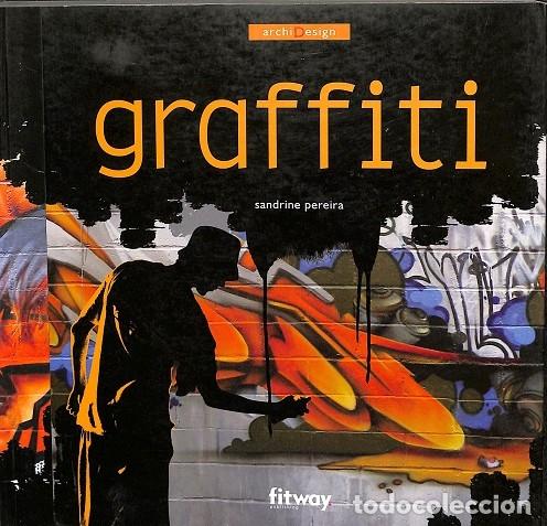 Libros de segunda mano: GRAFFITI - V.V.A - FITWAY PUBLISHING - 2005 - Foto 1