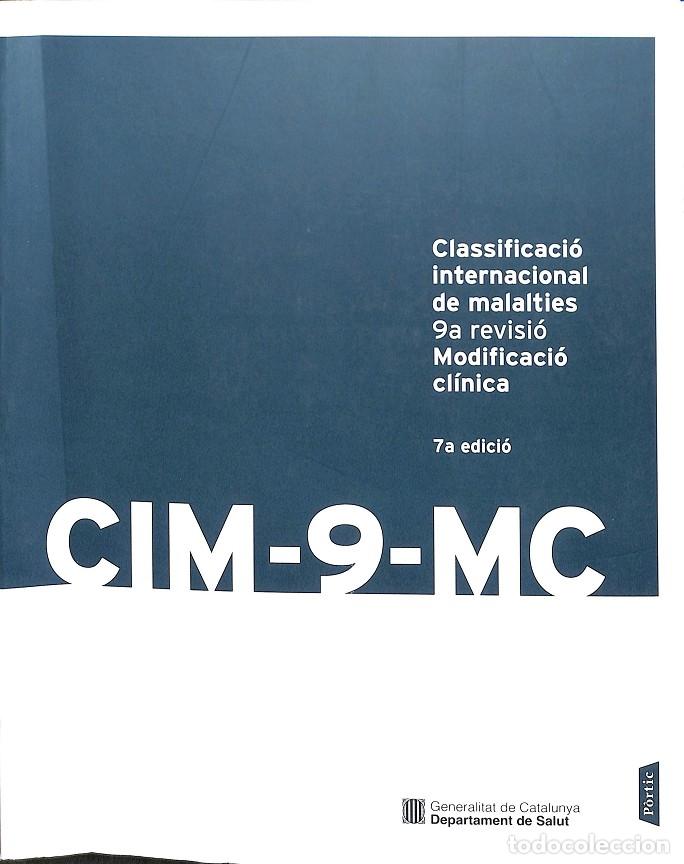 Libros de segunda mano: CLASSIFICACI&Oacute; MALALTIES (CIM-9-MC) - CATSALUT - P&ograve;rtic - 2009 - FORA COLLEC - Foto 1