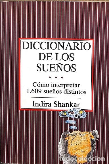 Libros de segunda mano: DICCIONARIO DE LOS SUE&Ntilde;OS - INDIRA SHANKAR - ACERVO - 1990 - Foto 1