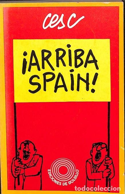Libros de segunda mano: &iexcl;ARRIBA SPAIN! - Cesc - Edicions 62 - 1973 - Foto 1