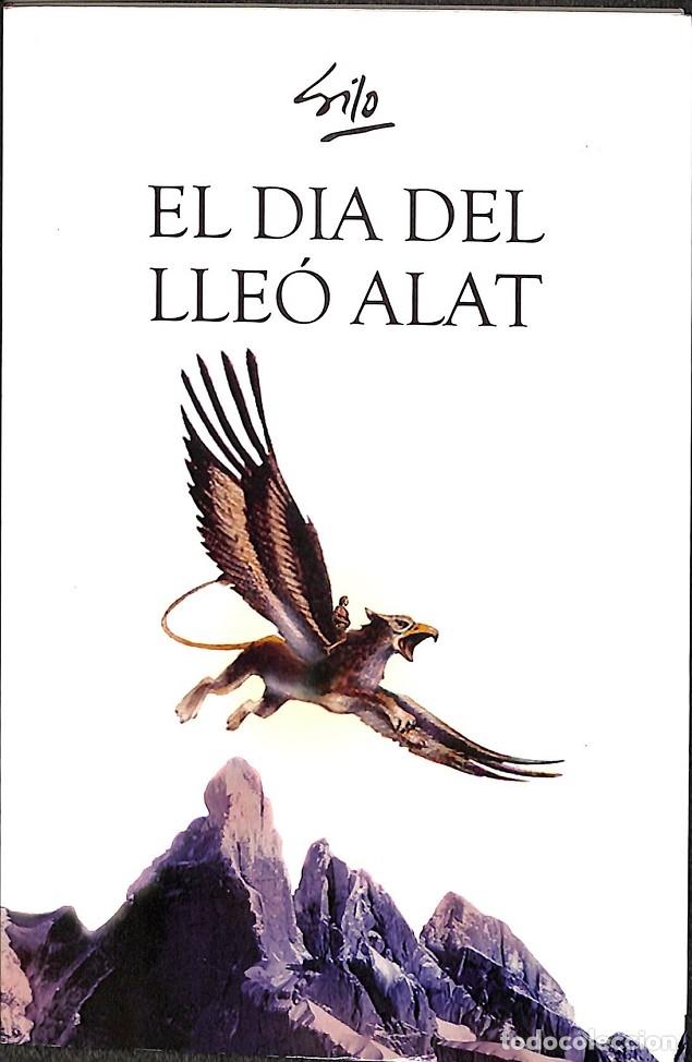 Livres d'occasion: EL DIA DEL LLE&Oacute; ALAT - SILO - EDITORES VARIOS - 2013