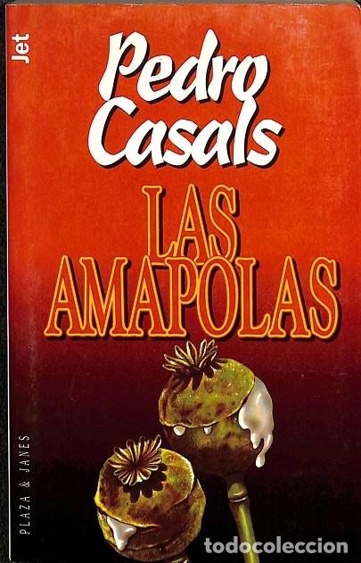 Libros de segunda mano: LAS AMAPOLAS - PEDRO CASALS - PLAZA Y JANES - 1996 - Foto 1