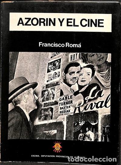 Libros de segunda mano: AZOR&Iacute;N Y EL CINE - FRANCISCO ROM&Aacute; - EDITORES VARIOS - 1977 - Foto 1