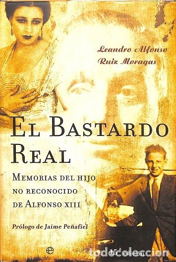 Libros de segunda mano: EL BASTARDO REAL - LEANDRO ALFONSO RUIZ MORAGAS - La Esfera De Los Libros - 2002 - Foto 1