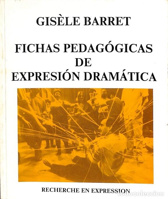 Libri di seconda mano: FICHAS PEDAGOGICAS DE EXPRESION DRAM&Aacute;TICA - CARBALLO GUTI&Eacute;RREZ, FCO. JAVIER - CARENA - 1990