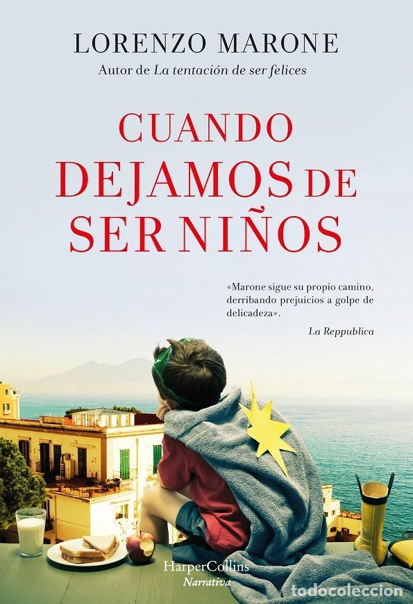 Libros de segunda mano: CUANDO DEJAMOS DE SER NI&Ntilde;OS - MARONE, LORENZO - HARPERCOLLINS - 2019 - Foto 1