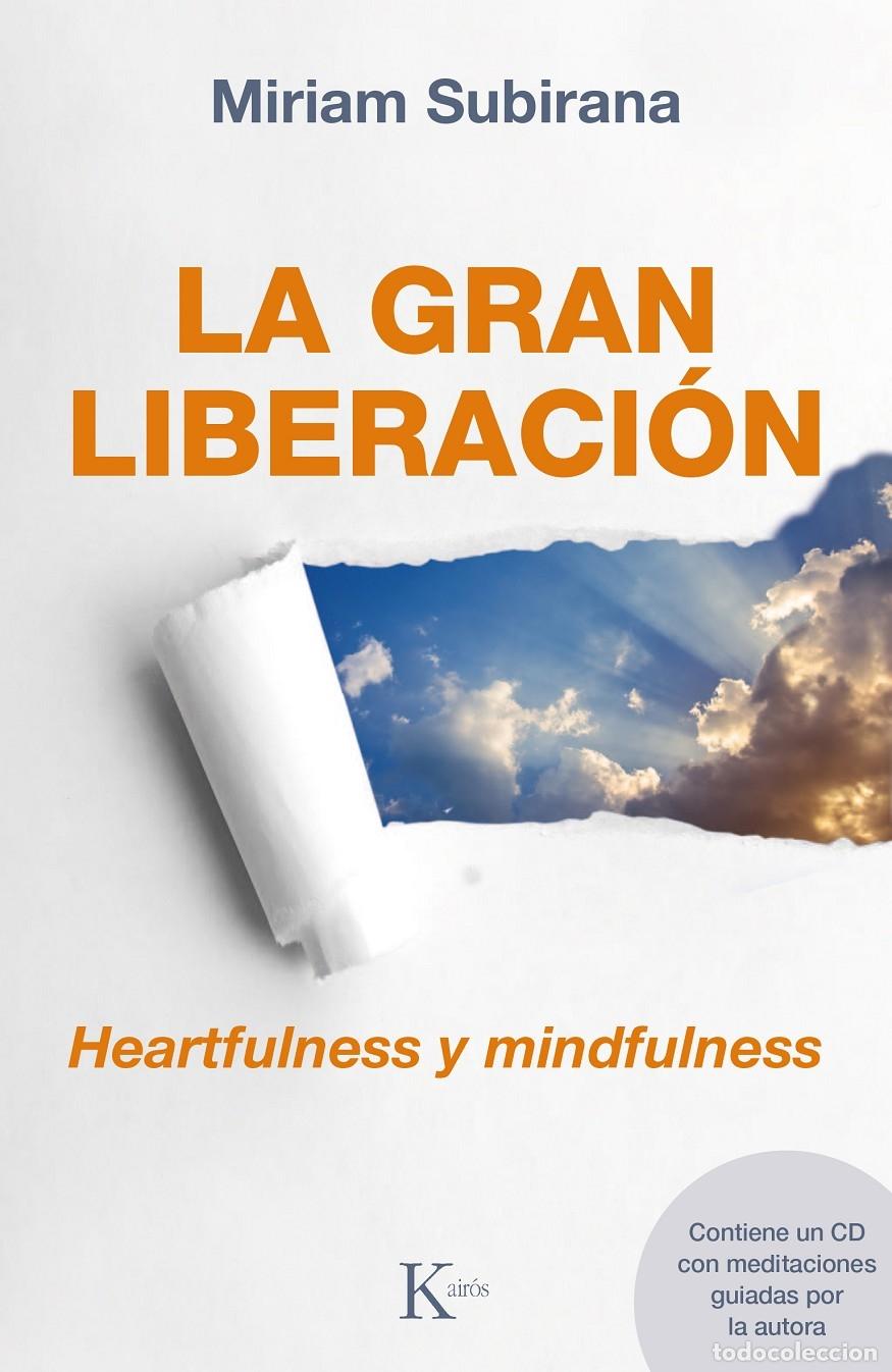 Libros de segunda mano: LA GRAN LIBERACI&Oacute;N - SUBIRANA VILANOVA, MIRIAM - KAIROS - SABIRUD&Iacute;A PERENNE