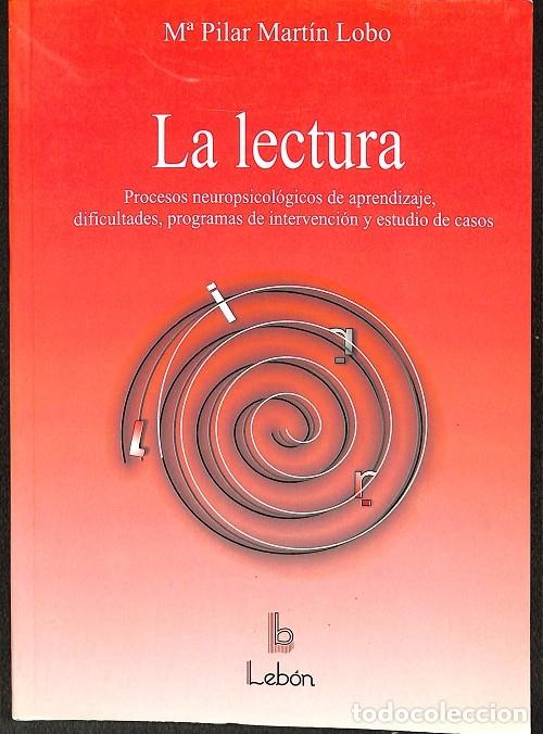 Libri di seconda mano: LA LECTURA - MART&Iacute;N LOBO, MAR&Iacute;A PILAR - EDICIONES LEBON - 2003 - MANUALES PR&Aacute;CTICOS