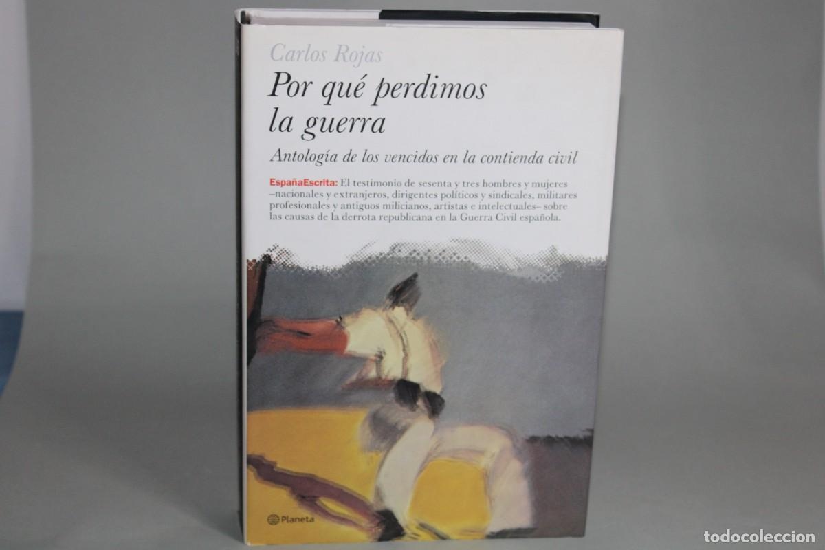 Libros de segunda mano: POR QUE PERDIMOS LA GUERRA / CARLOS ROJAS - Foto 1