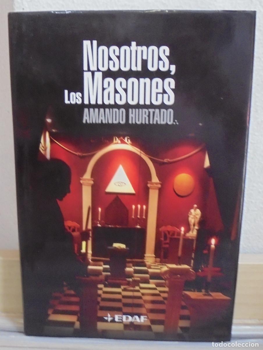 Libros de segunda mano: Nosotros, los Masones. Amando Hurtado - Foto 1