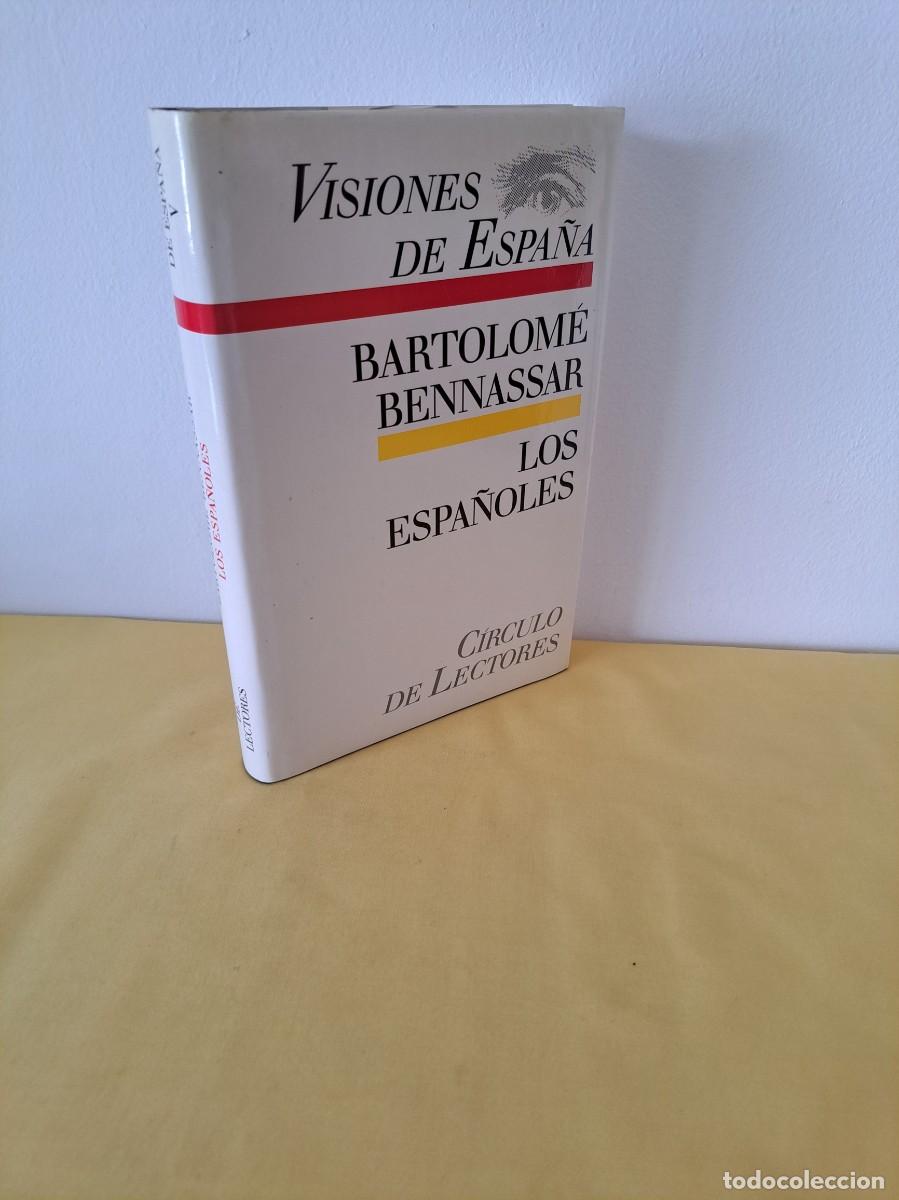 Libros de segunda mano: BARTOLOM&Eacute; BANNASSAR - LOS ESPA&Ntilde;OLES - C&Iacute;RCULO DE LECTORES 1990 - Foto 1