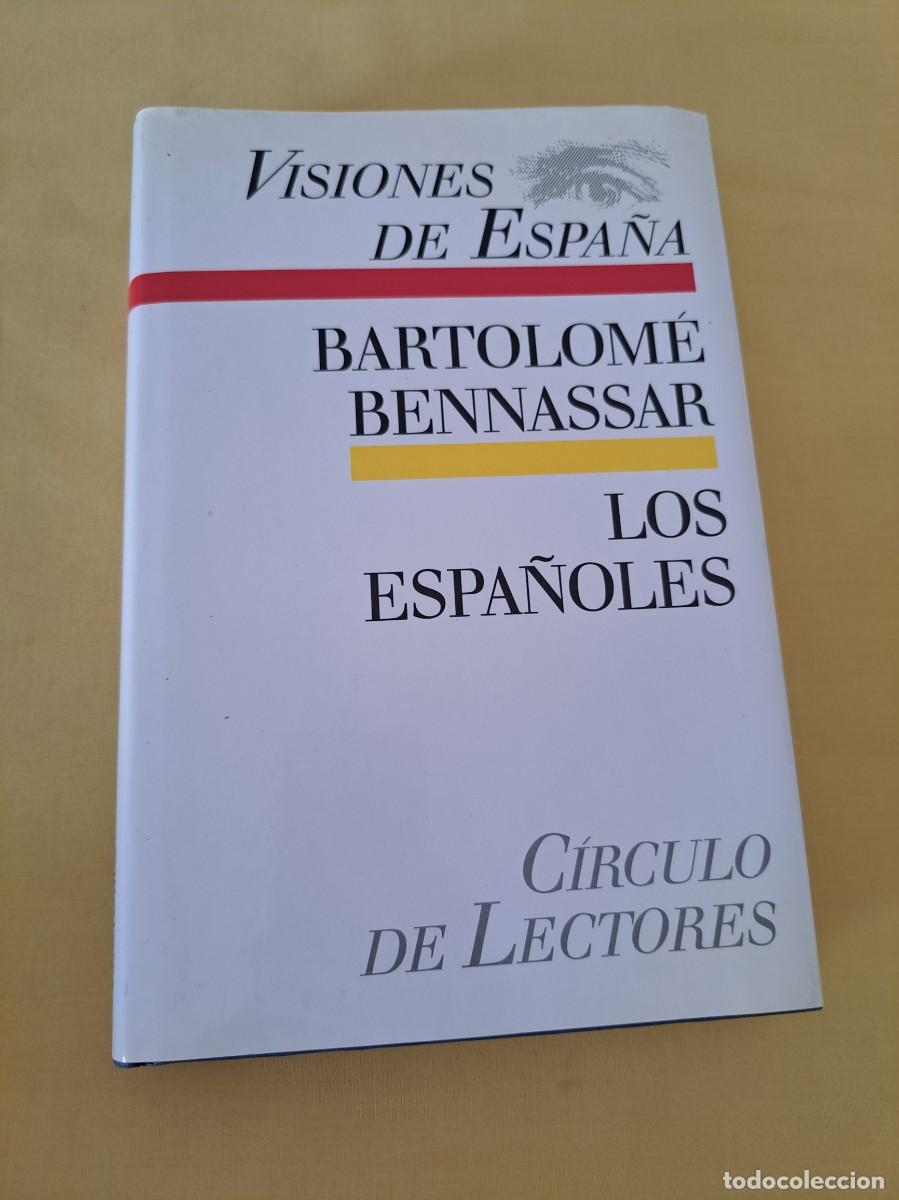 Libros de segunda mano: BARTOLOM&Eacute; BANNASSAR - LOS ESPA&Ntilde;OLES - C&Iacute;RCULO DE LECTORES 1990 - Foto 2
