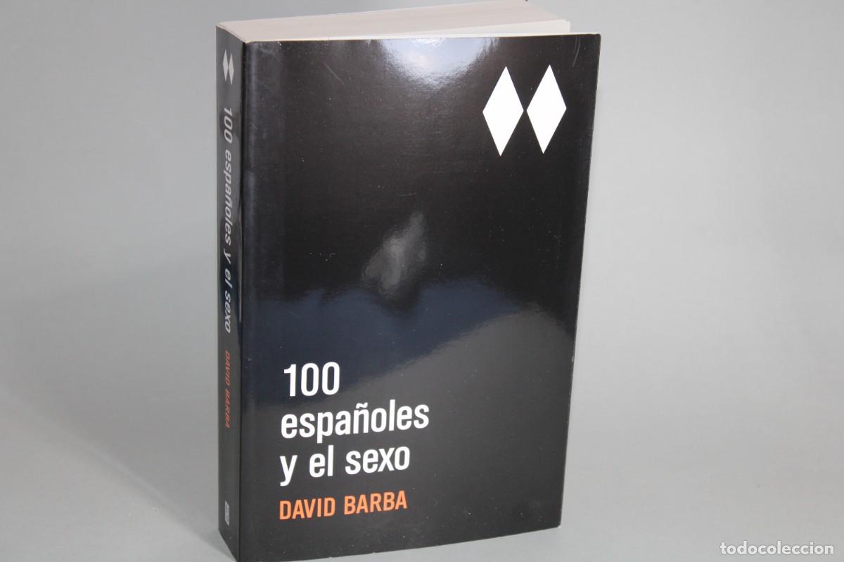 Libros de segunda mano: 100 ESPA&Ntilde;OLES Y EL SEXO / DAVID BARBA - Foto 1
