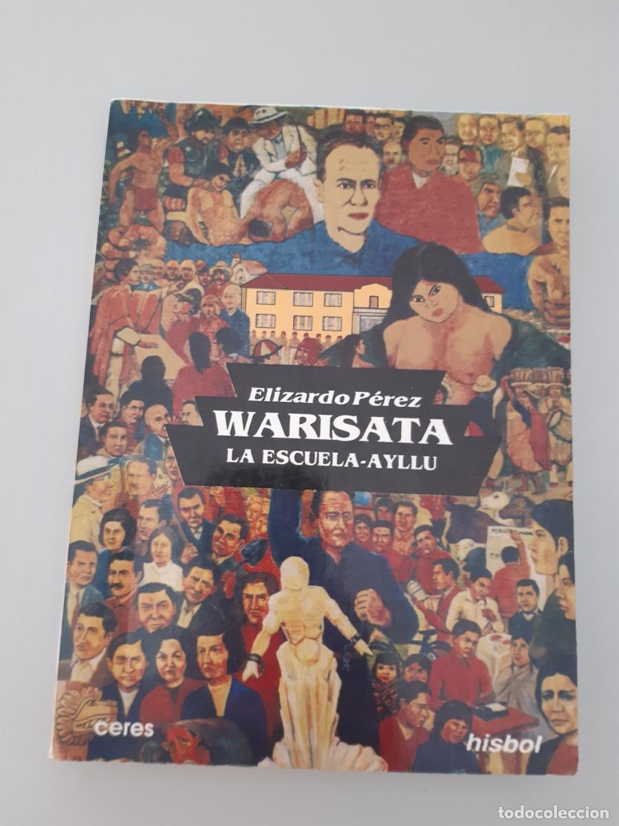 Libros de segunda mano: WARISATA LA ESCUELA AYLLU ELIZARDO PEREZ LA PAZ BOLIVIA - Foto 1