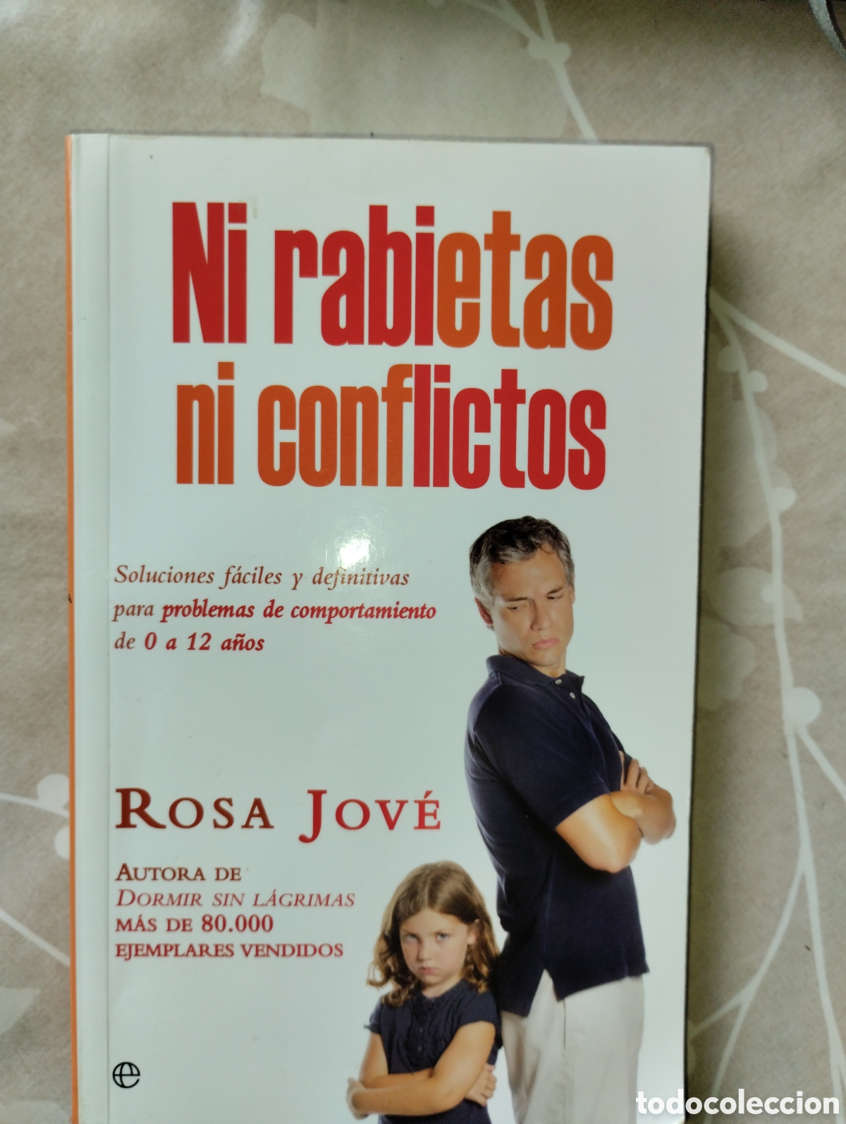 Libros de segunda mano: NI RABIETAS NI CONFLICTOS. - Foto 1