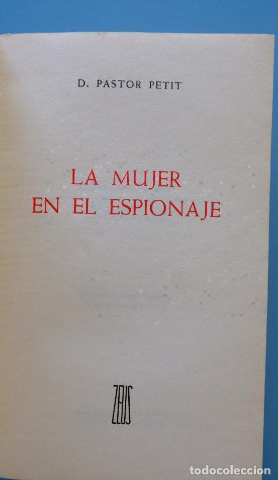 Libros de segunda mano: La mujer en el espionaje + Esp&iacute;as en acci&oacute;n. D. Pastor Petit - Foto 6